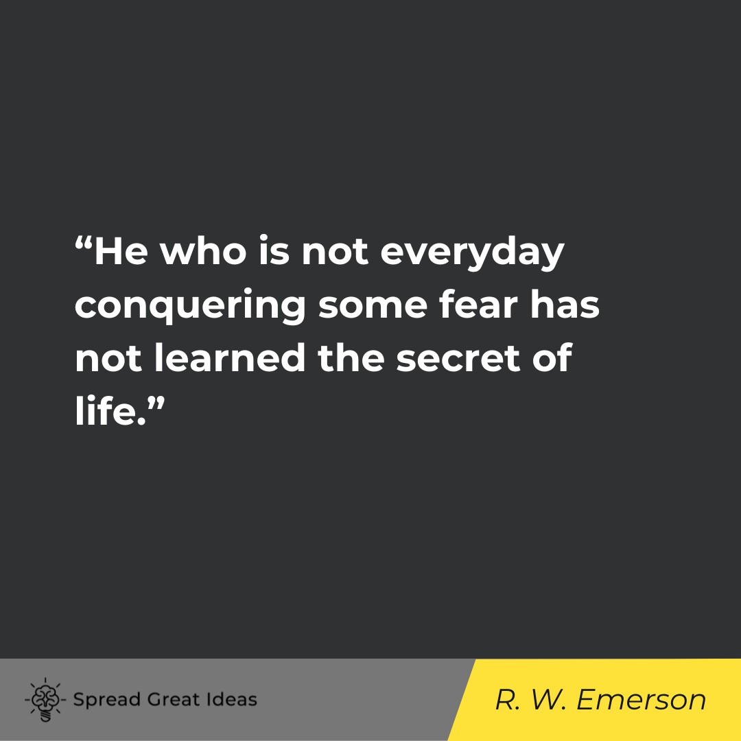 Ralph Waldo Emerson on Fearless Quotes