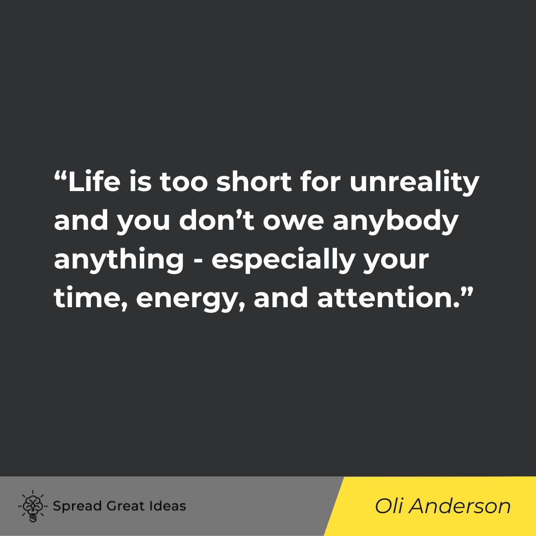 Oli Anderson on Life is Short Quotes