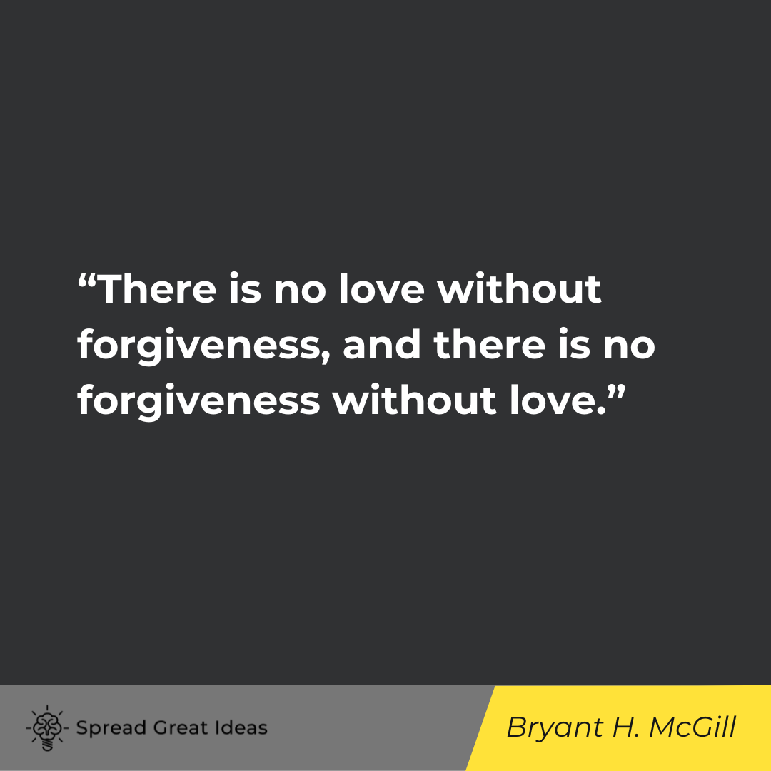 Bryant H. McGill on Forgiveness Quotes