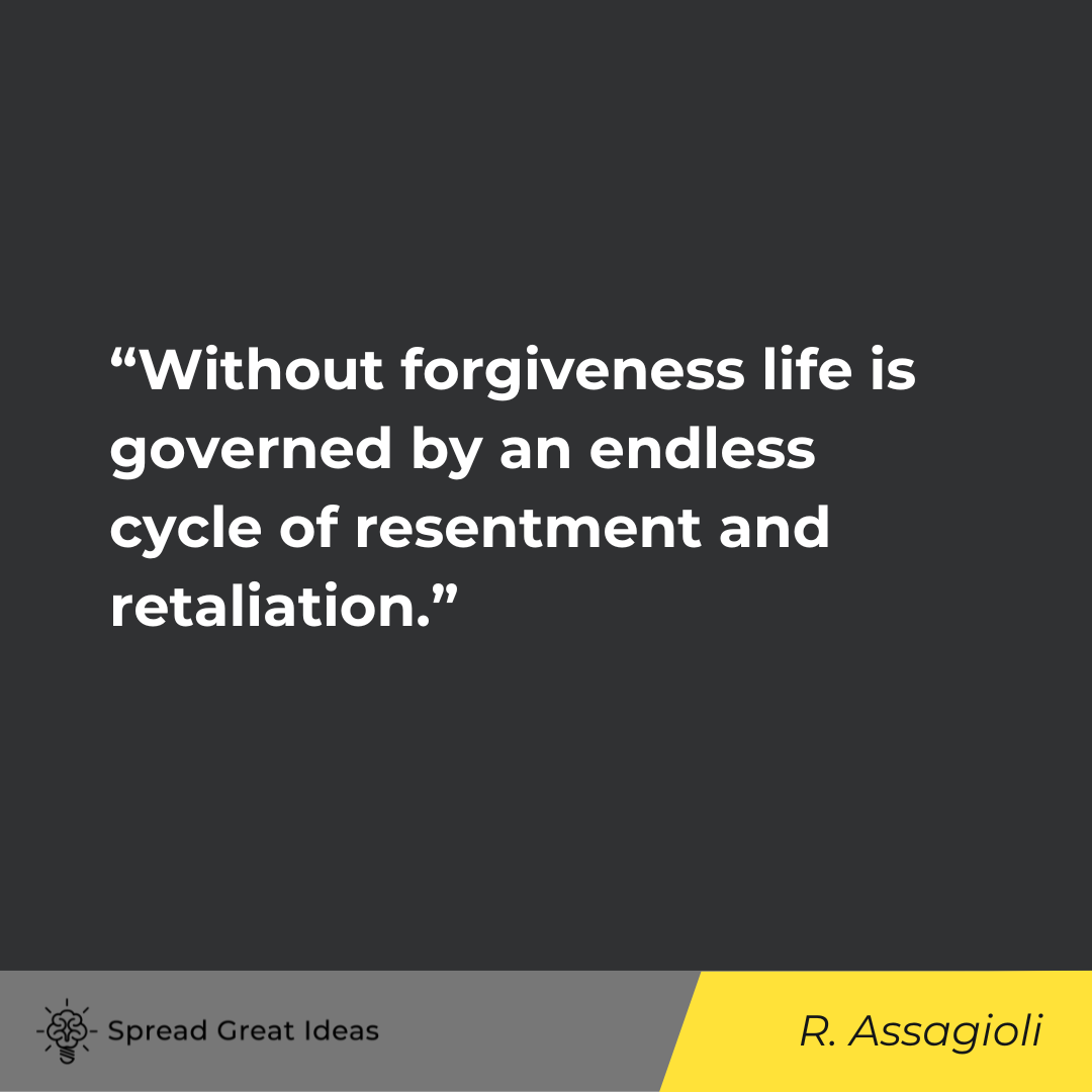 Roberto Assagioli on Forgiveness Quotes