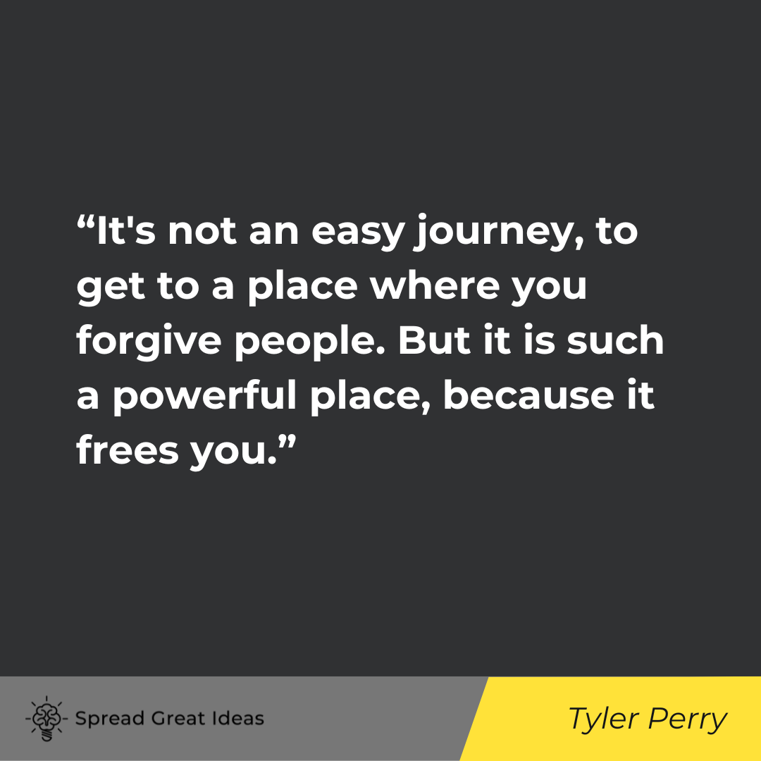 Tyler Perry on Forgiveness Quotes