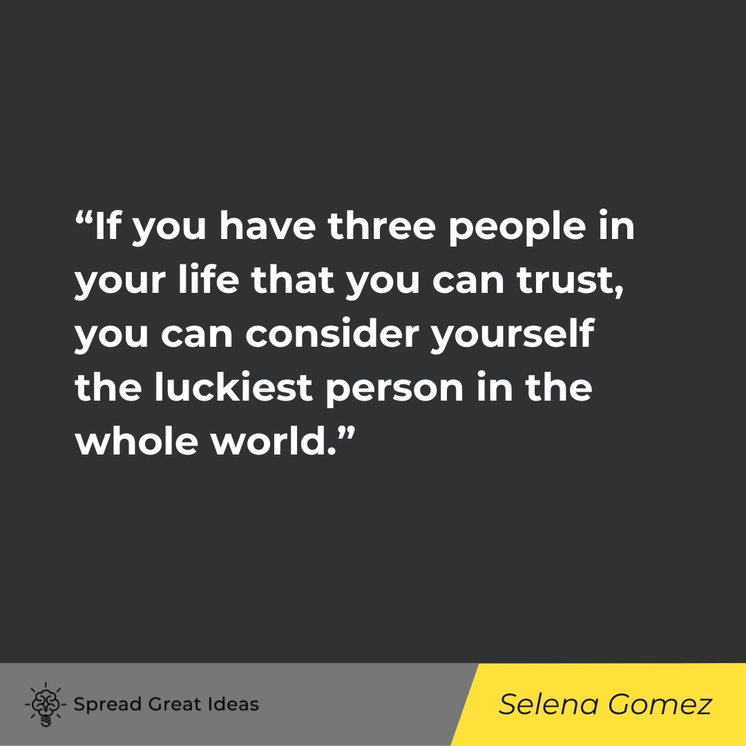 Selena Gomez on Loyalty Quotes