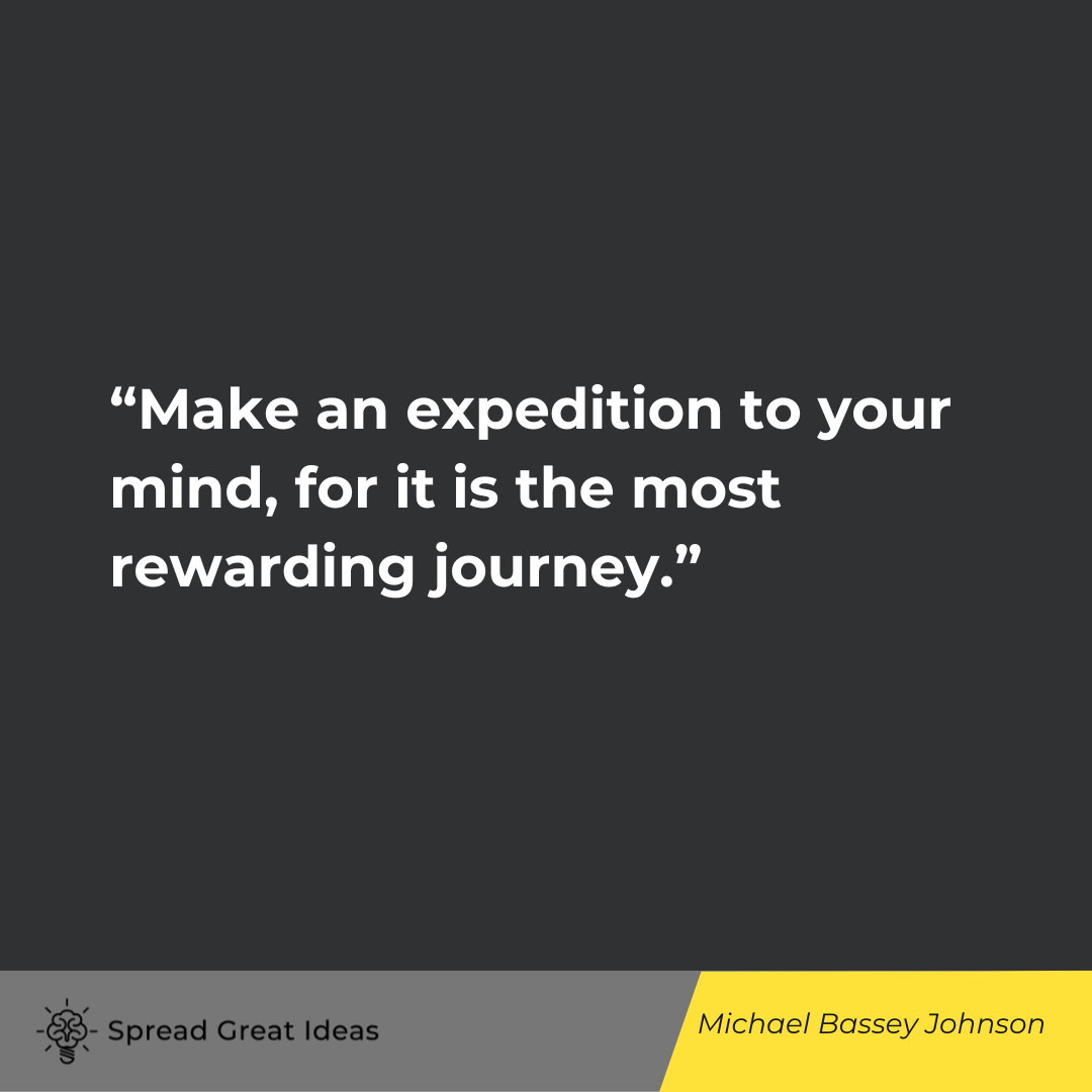 Michael Bassey Johnson Quote on Explorer