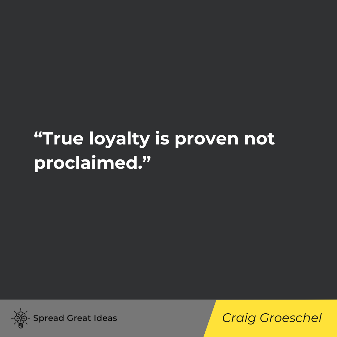 Craig Groeschel on Loyalty Quotes