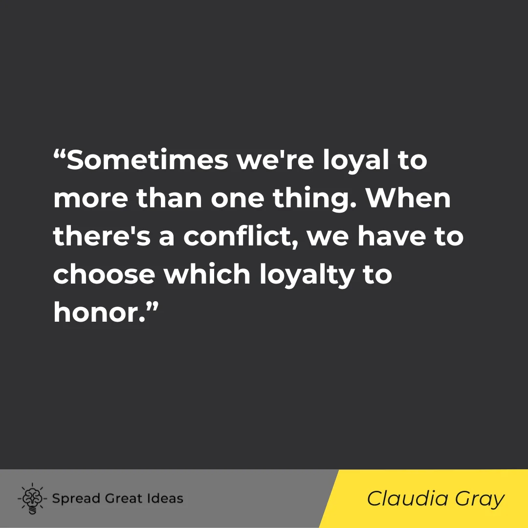 Claudia Gray on Loyalty Quotes