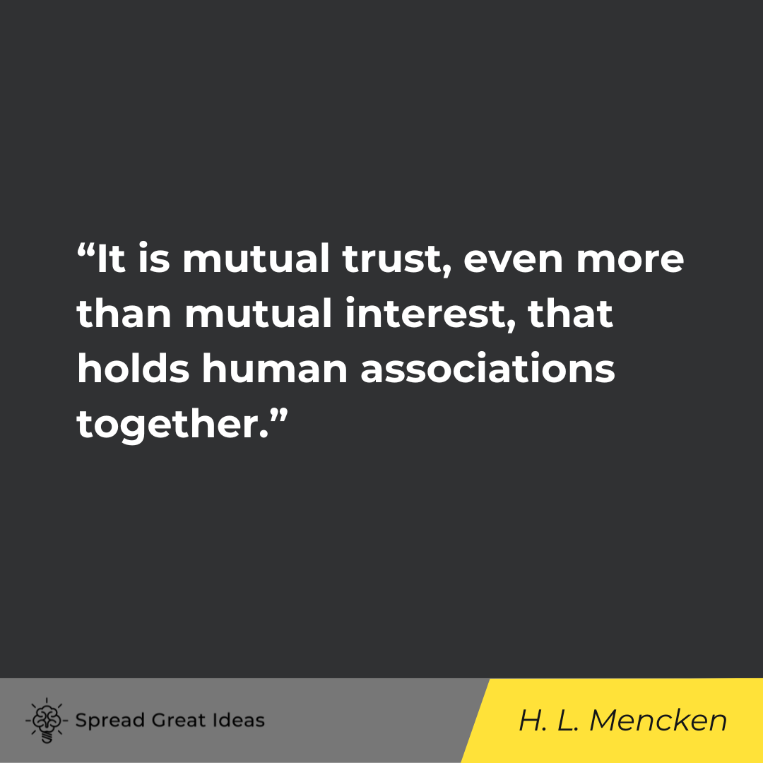H. L. Mencken on Trust Quotes