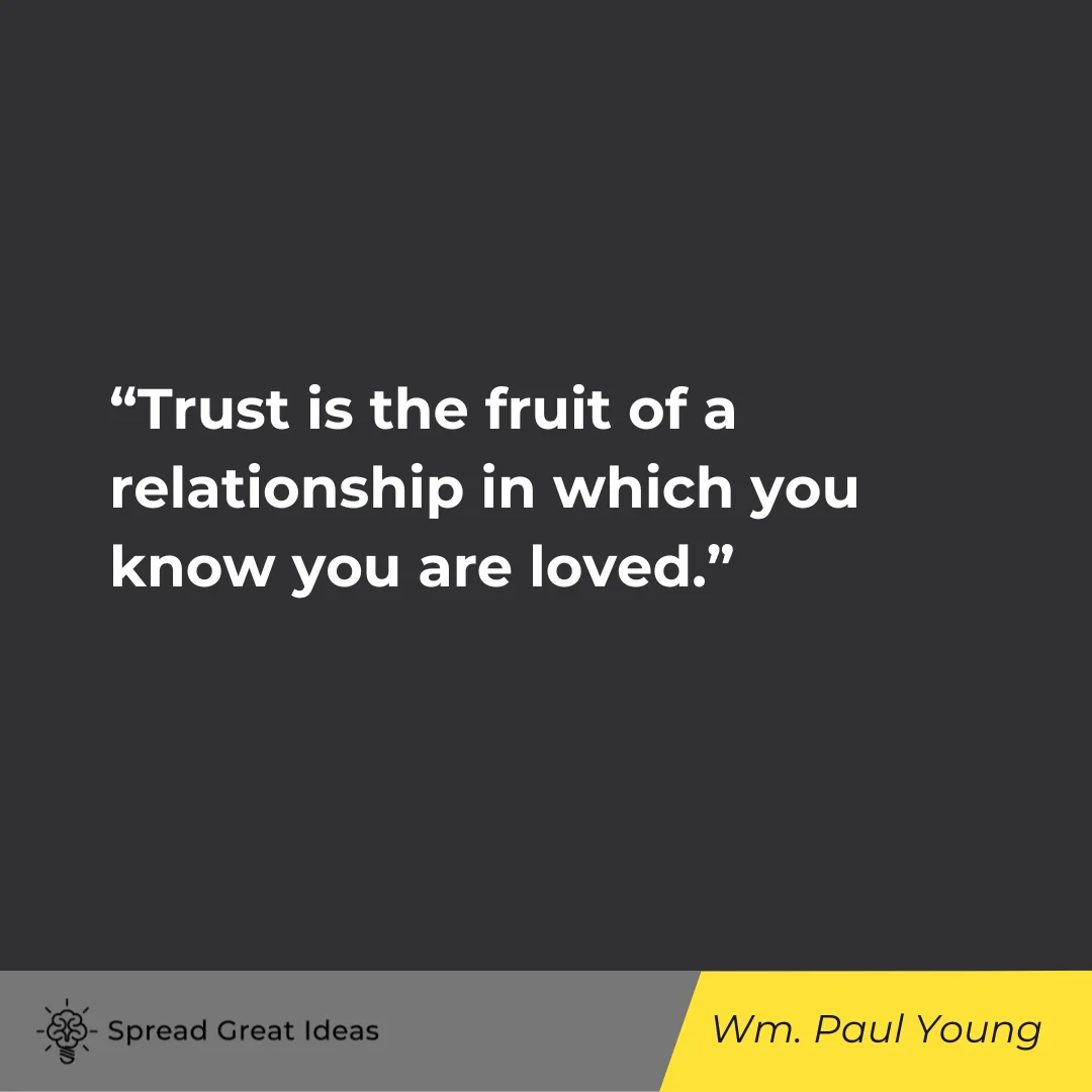 Wm. Paul Young on Trust Quotes