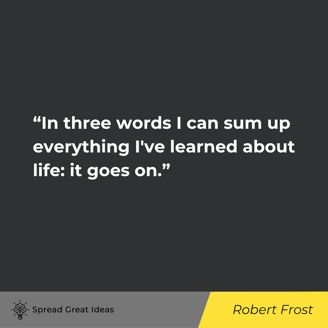 Robert Frost on Growth Quotes