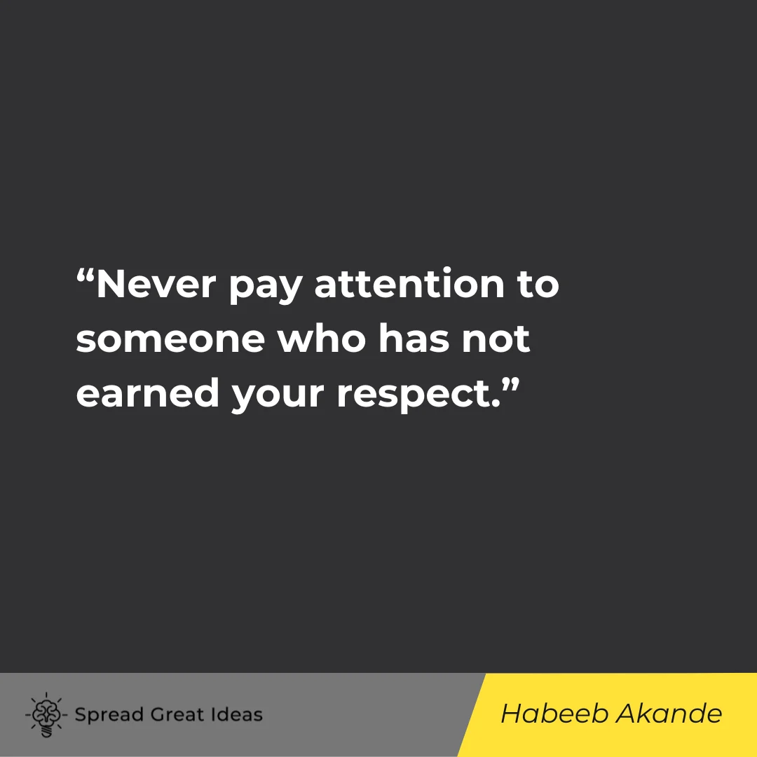 Habeeb Akande on Respect Quotes