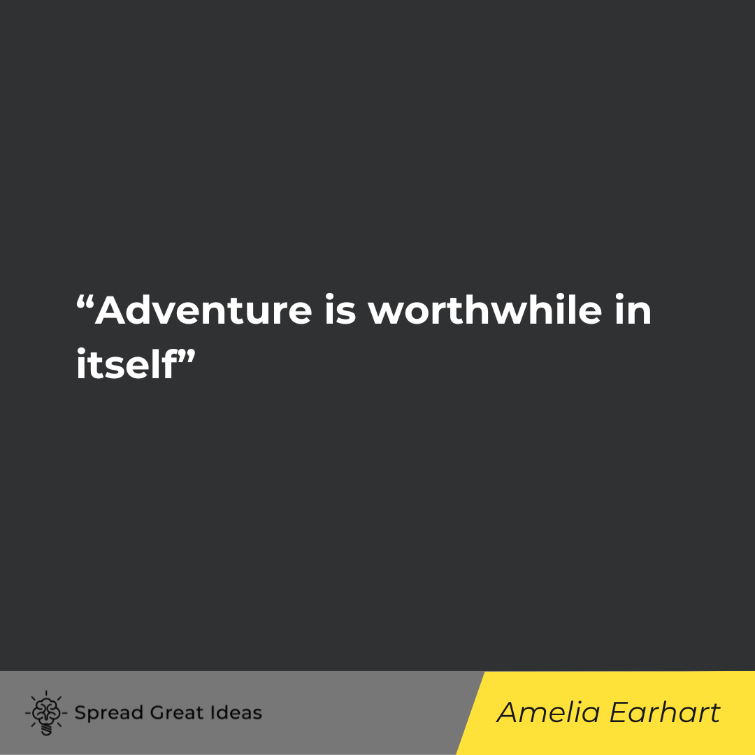 Amelia Earhart on Adventure Quotes