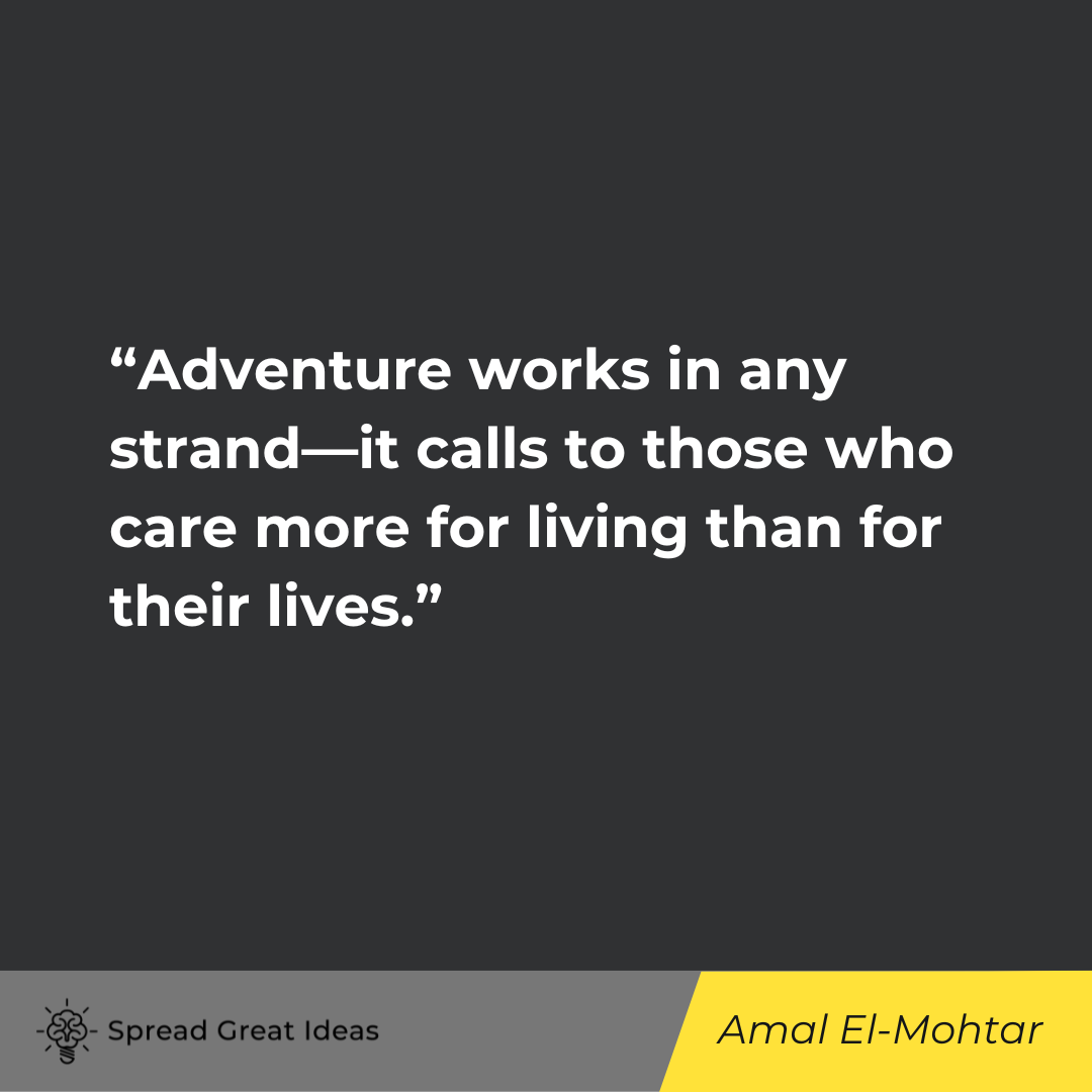 Amal El-Mohtar on Adventure Quotes