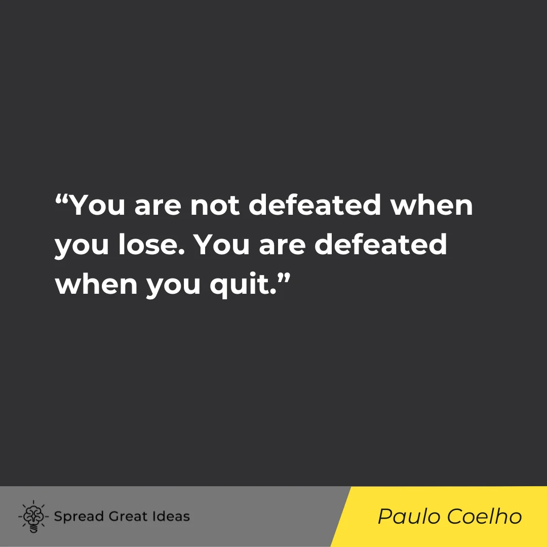 Paulo Coelho on Feeling Defeated Quotes