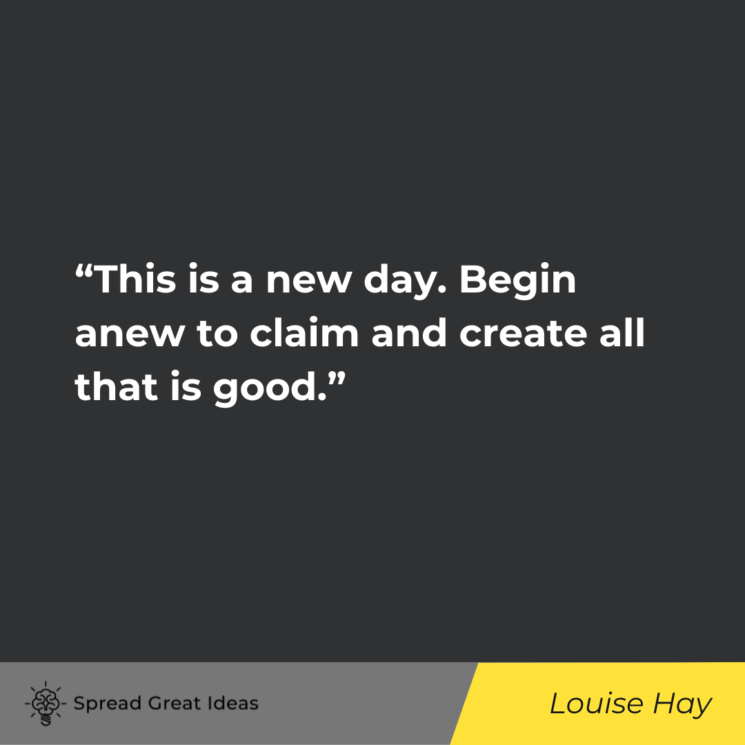 Louise Hay on Morning Quotes