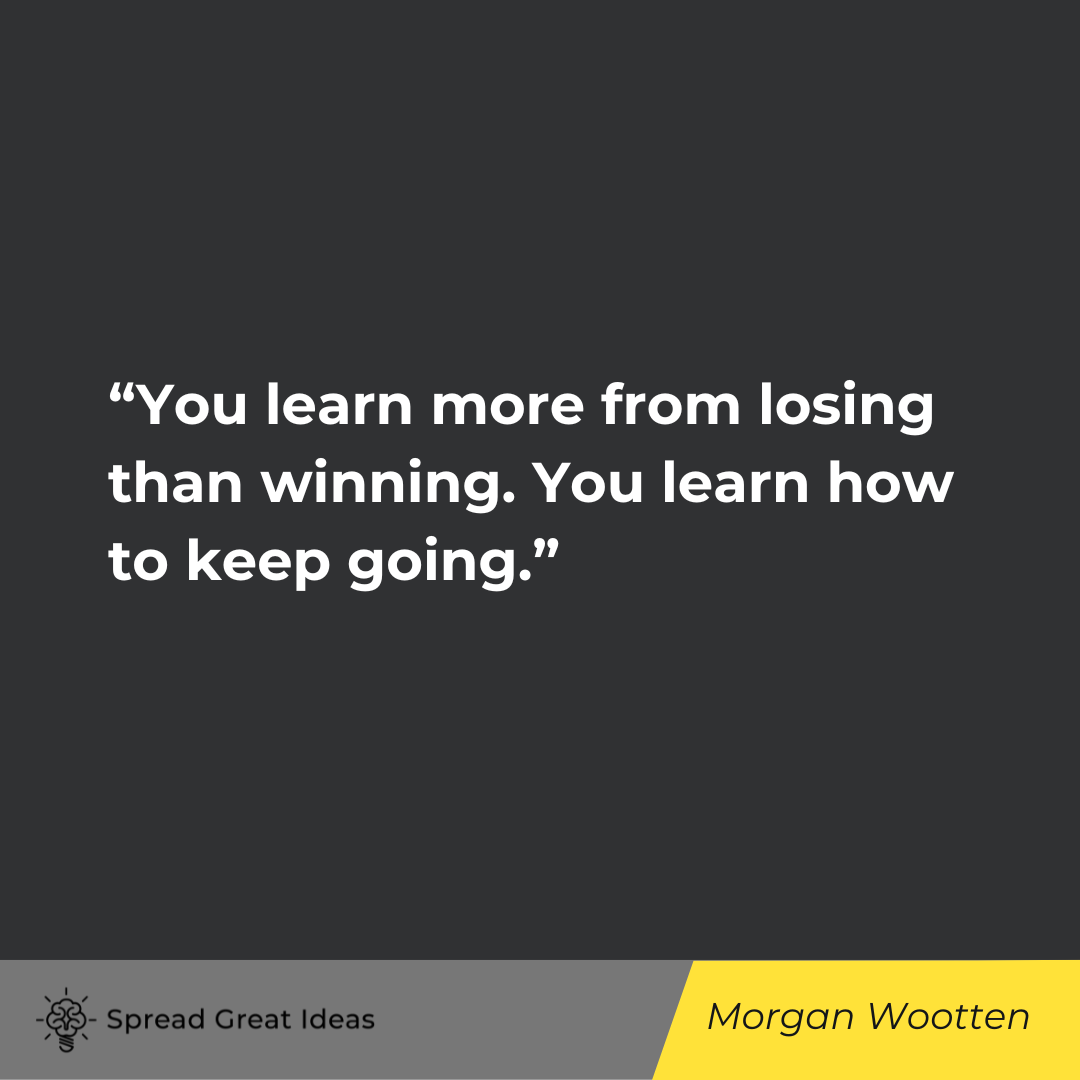 Morgan Wootten on Keep Going Quotes
