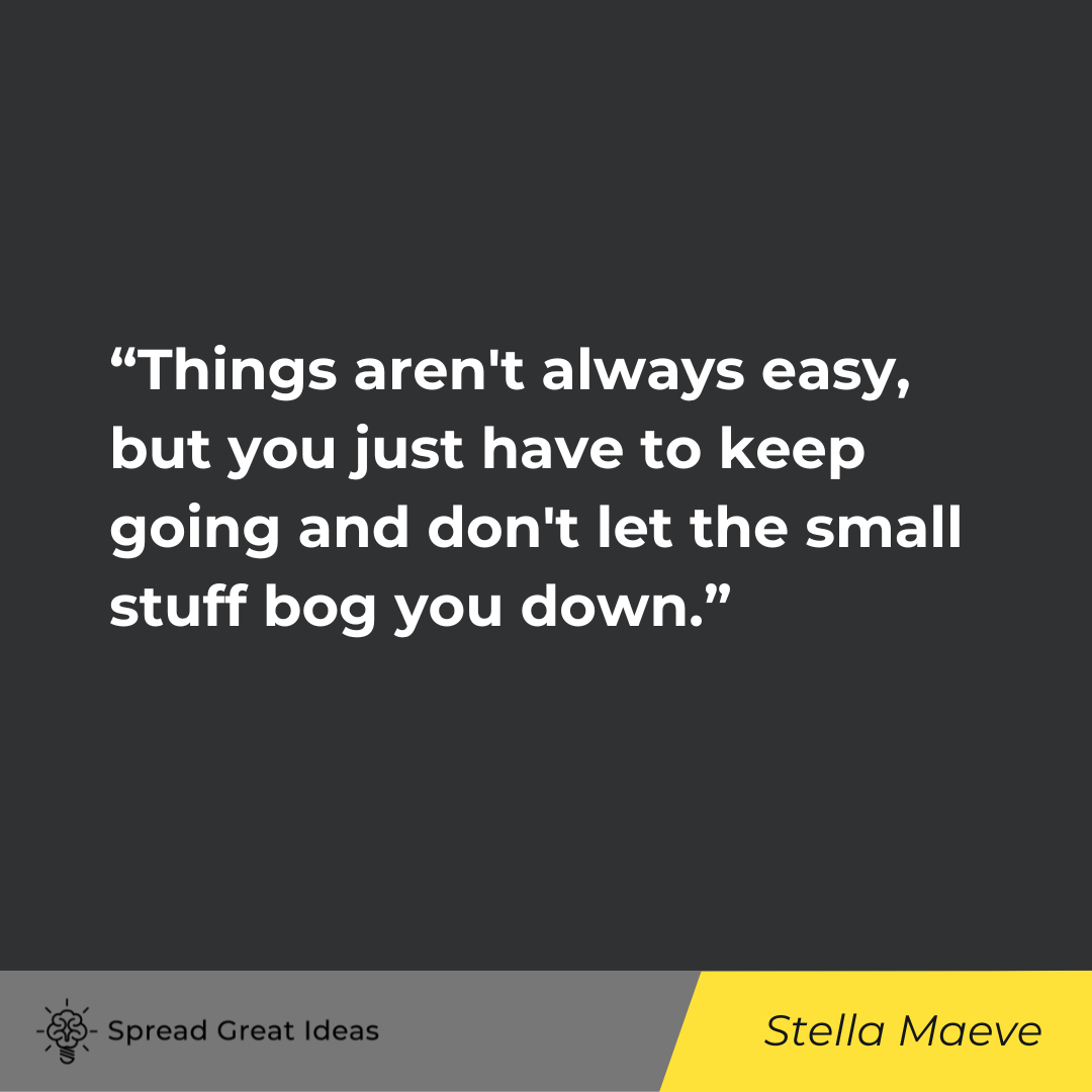 Stella Maeve on Keep Going Quotes