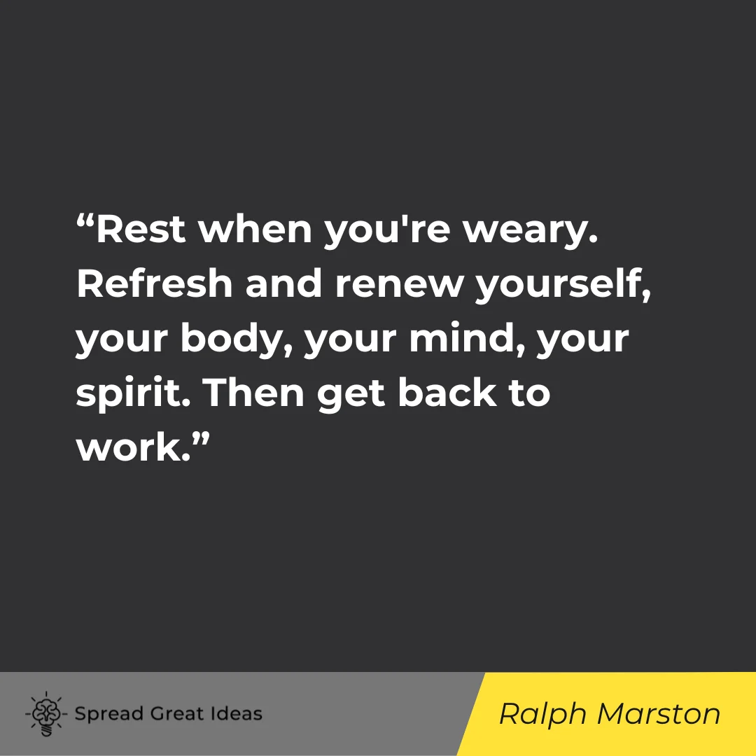 Ralph Marston on Rest Quotes