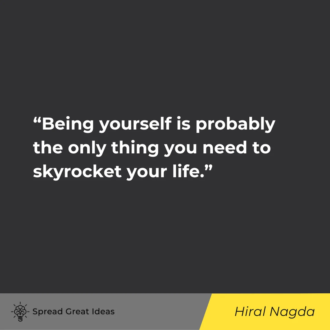 Hiral Nagda on Being Real Quotes