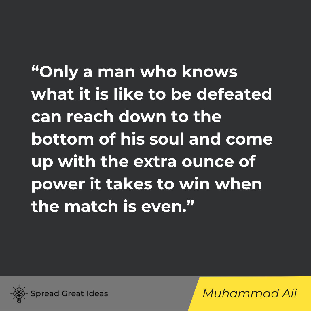 Muhammad Ali on Feeling Defeated Quotes