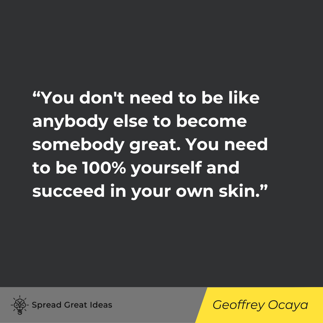 Geoffrey Ocaya on Being Real Quotes