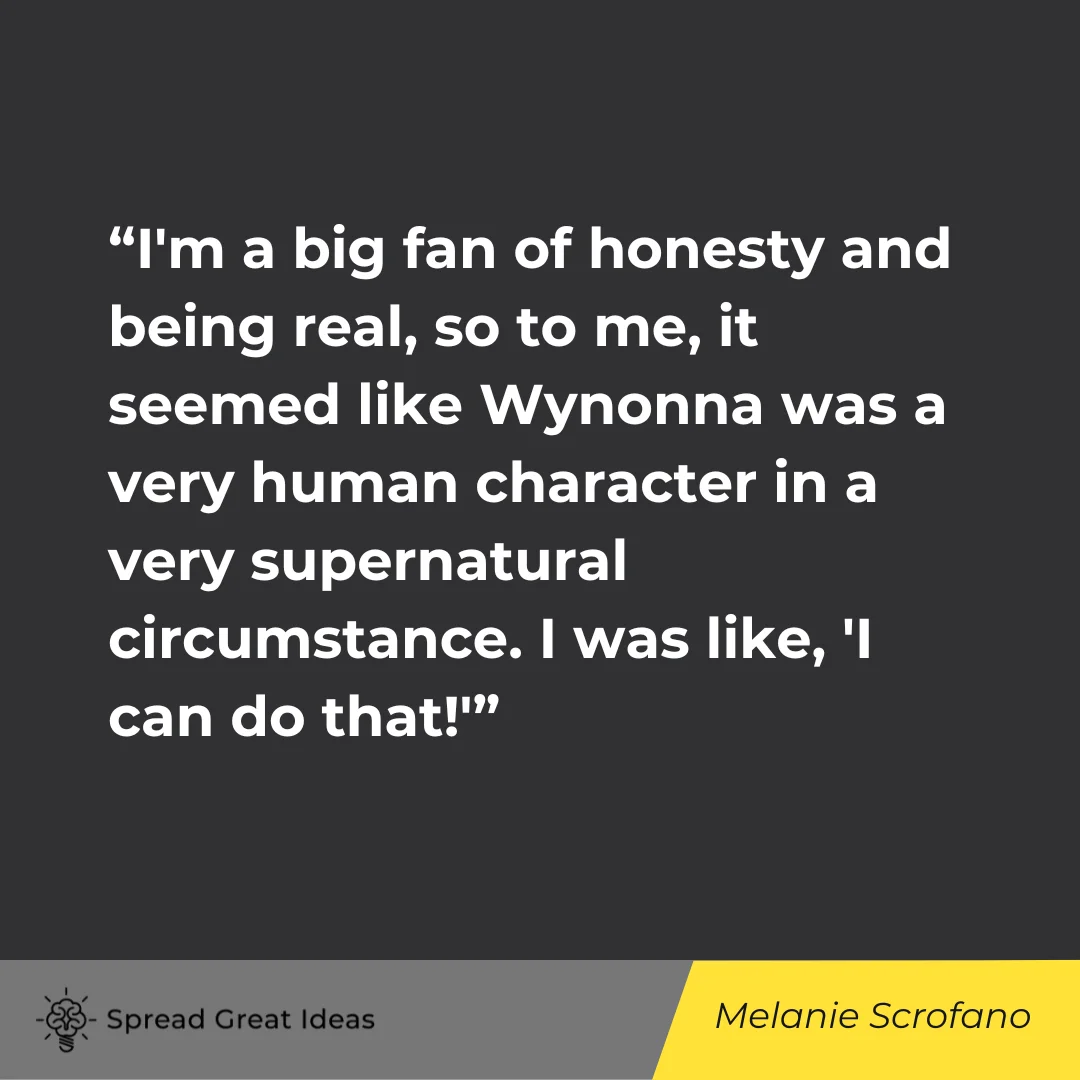 Melanie Scrofano on Being Real Quotes
