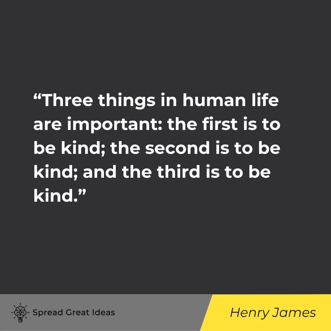 Henry James on Kindness Quotes