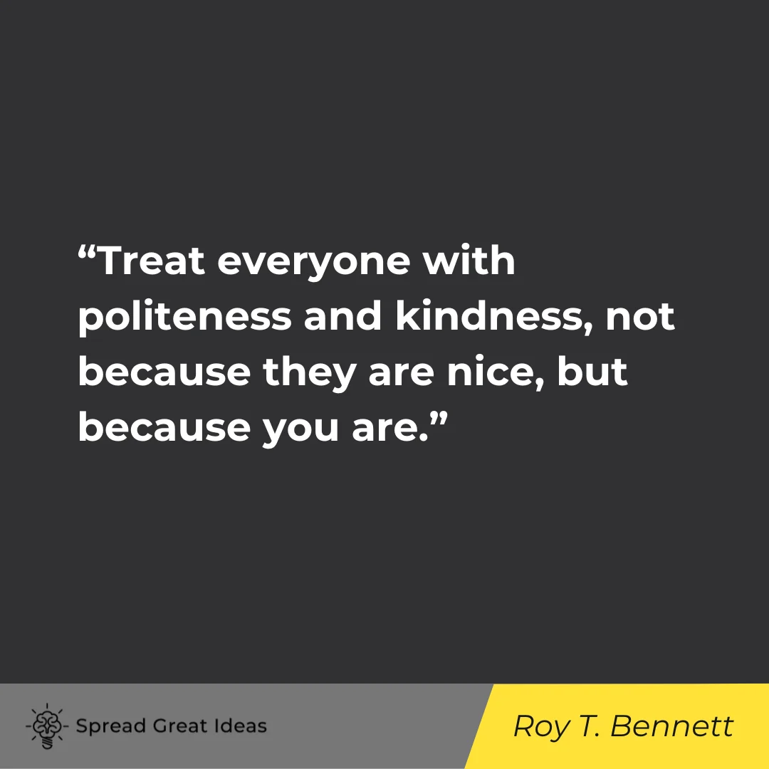 Roy T. Bennett on Kindness Quotes