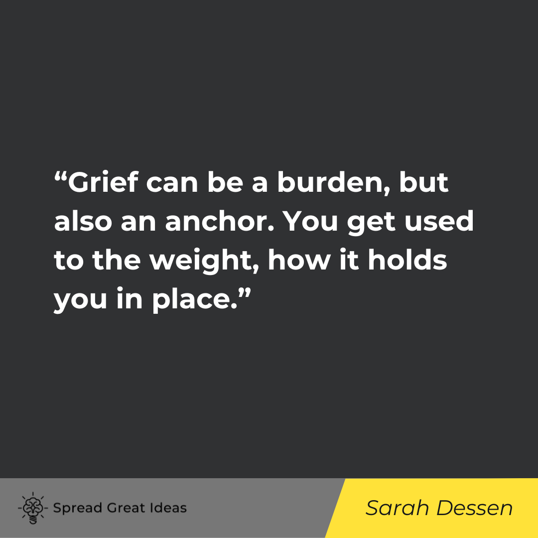 Sarah Dessen on Grief Quotes