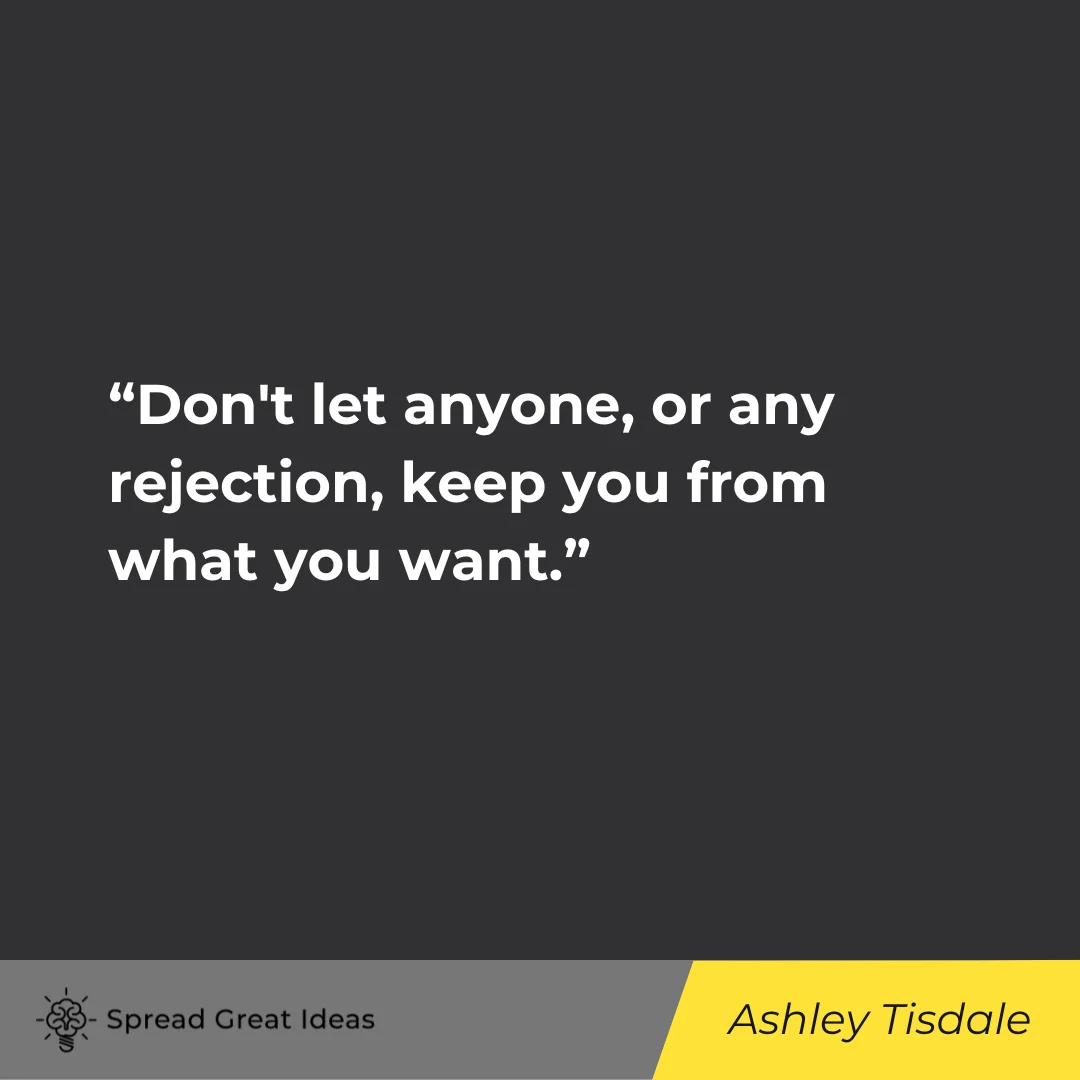 Ashley Tisdale on Rejection Quotes