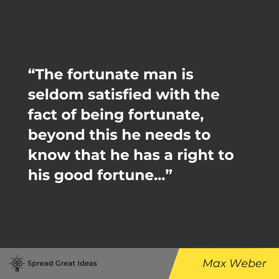 Max Weber on Deserving Quotes