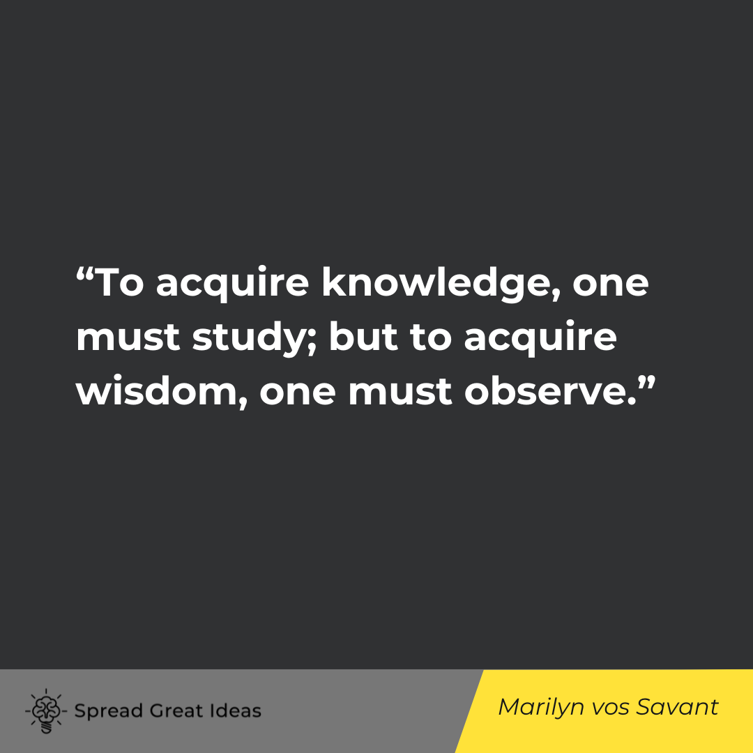 Marilyn vos Savant on Knowledge Quotes