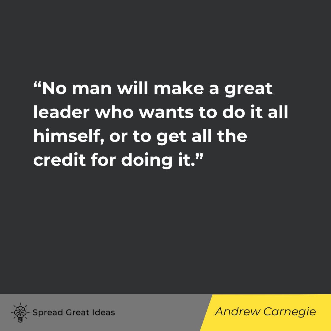 Andrew Carnegie on Leadership Quotes