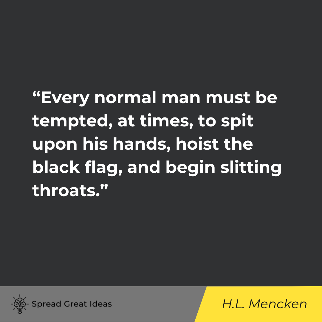 H.L. Mencken on Warrior Mindset Quotes