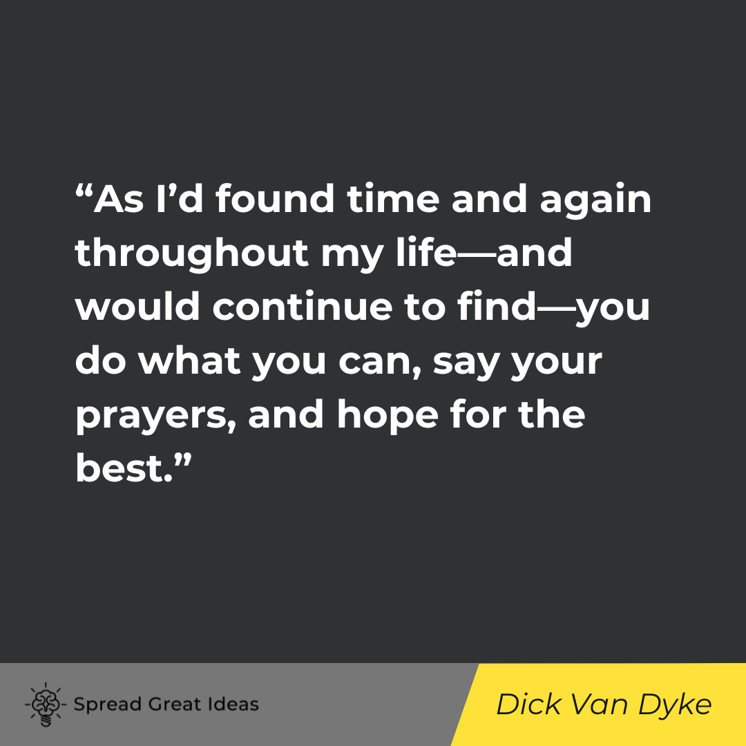 Dick Van Dyke on Doing Your Best Quotes