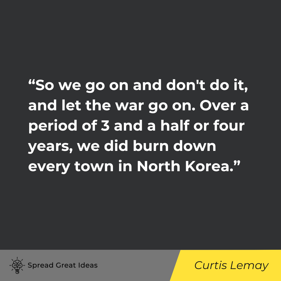 Curtis Lemay on Use of Force Quotes