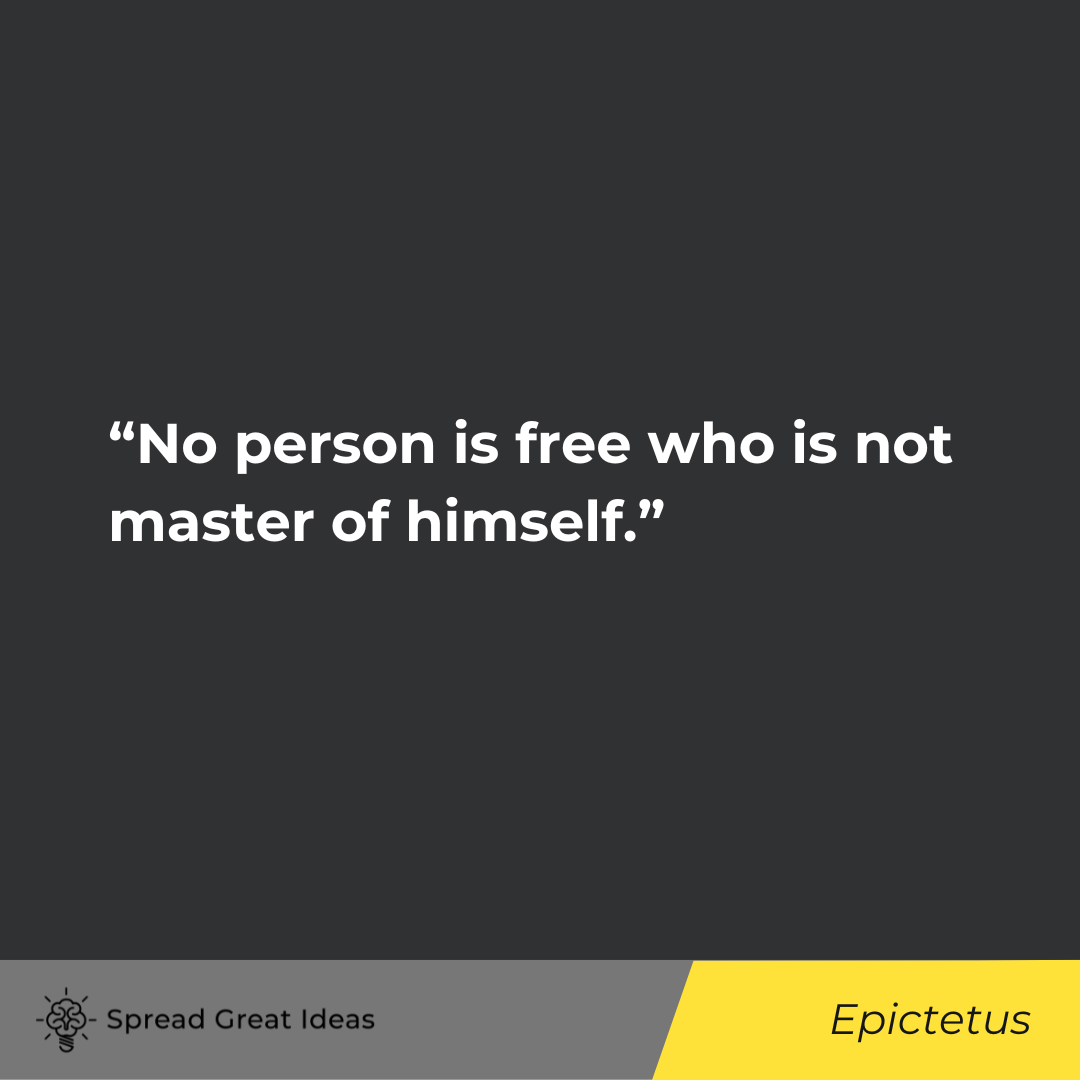 Epictetus on Autonomy Quotes