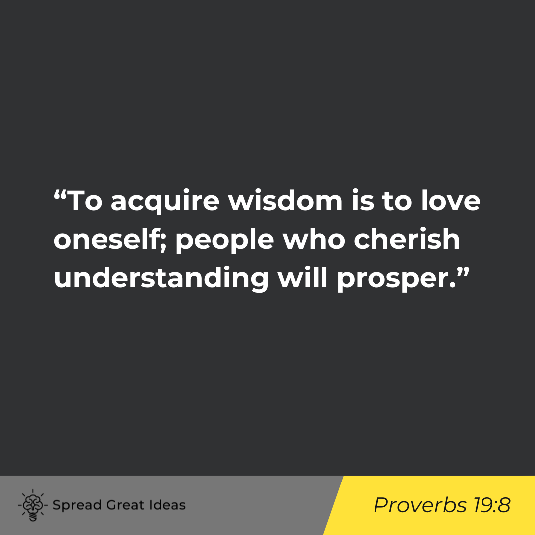 Proverbs 19:8 on Wisdom & Philosophy Quotes