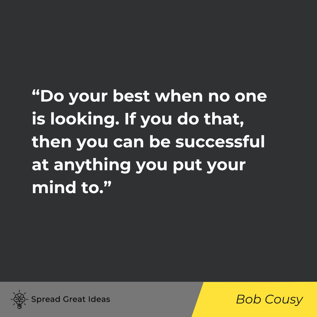 Bob Cousy onDoing Your Best Quotes