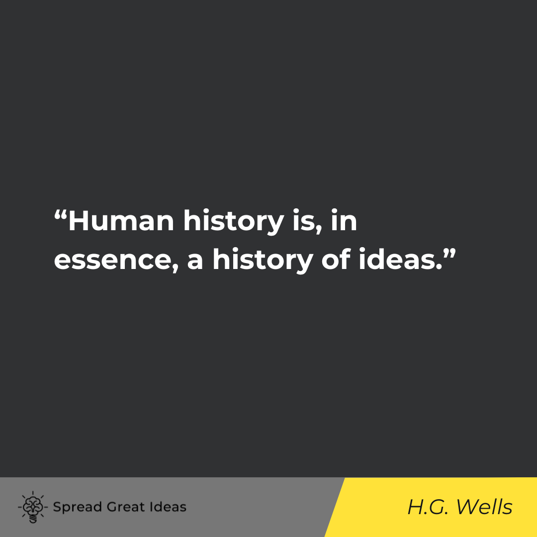 H.G. Wells on Ideas Quotes