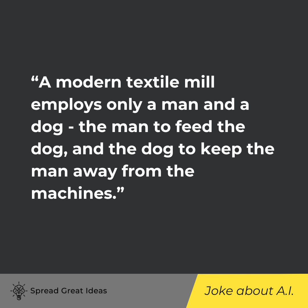 Joke about artificial intelligence on Ideas Quotes