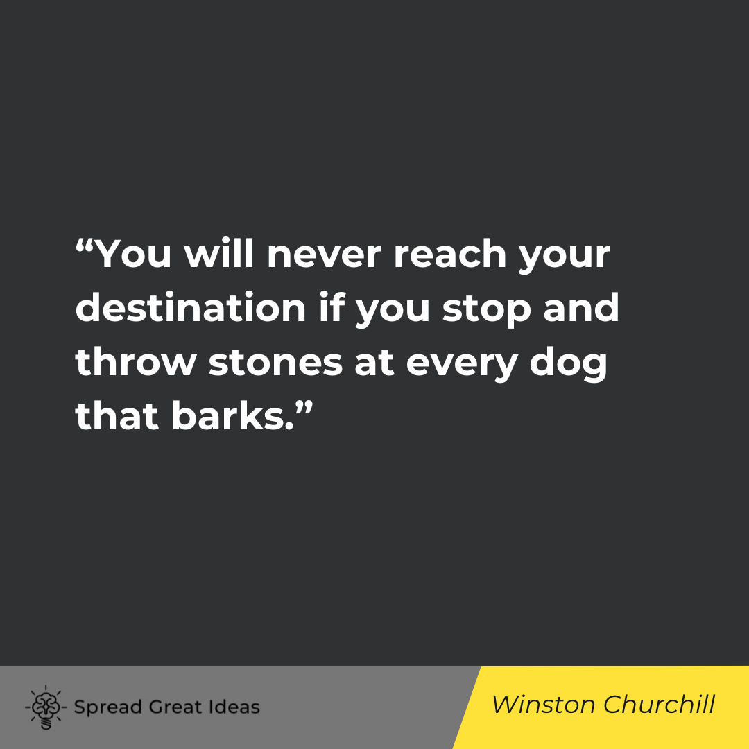 Winston Churchill on Focus Quotes
