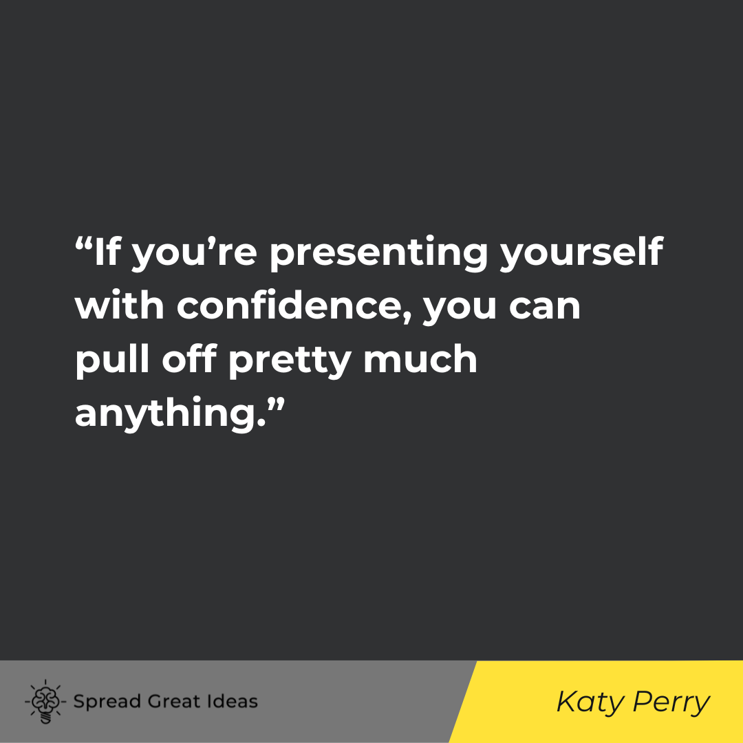 Katy Perry on Self-Confidence Quotes