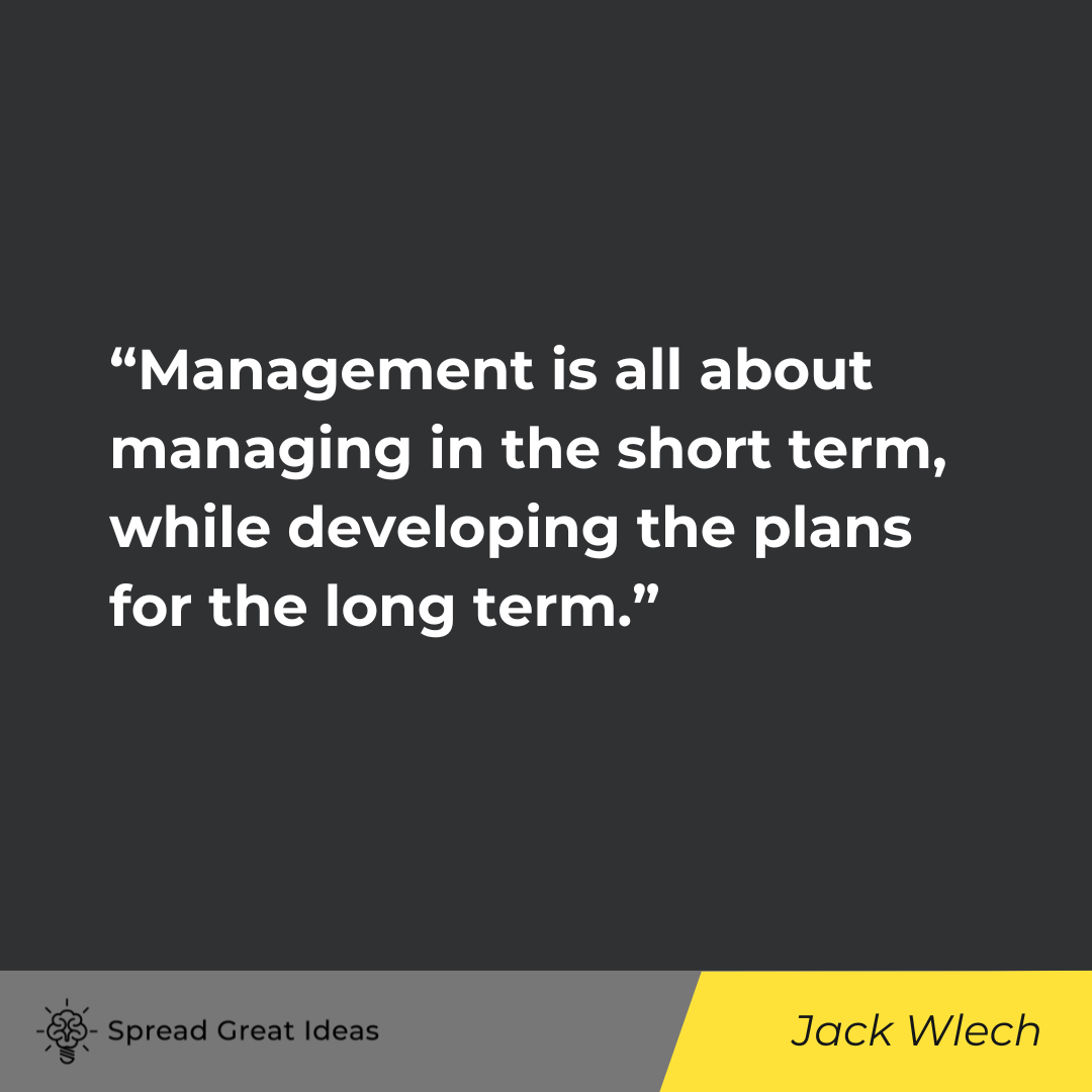 Jack Wlech on Management Quotes