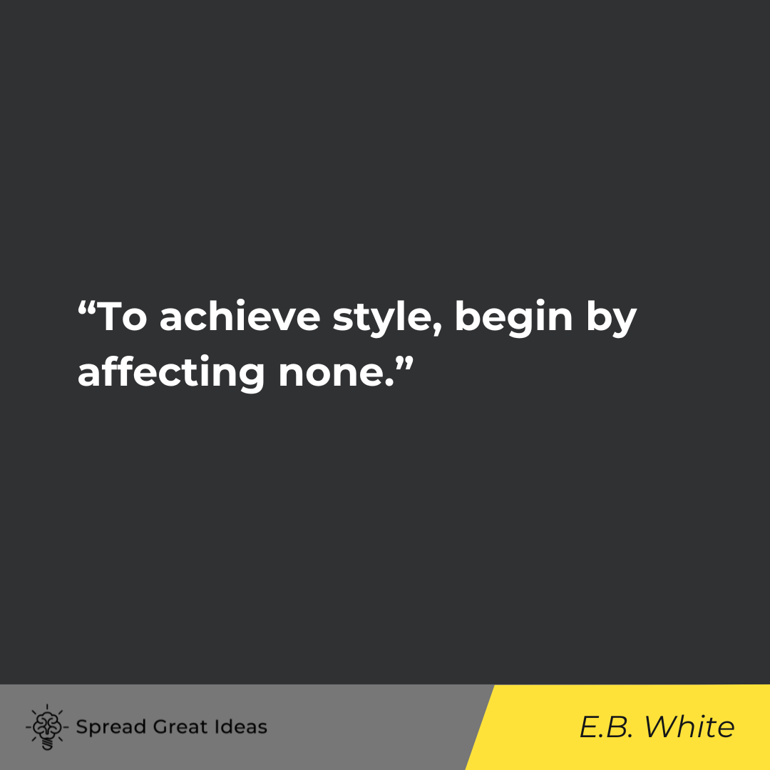 E.B. White on Style Quotes