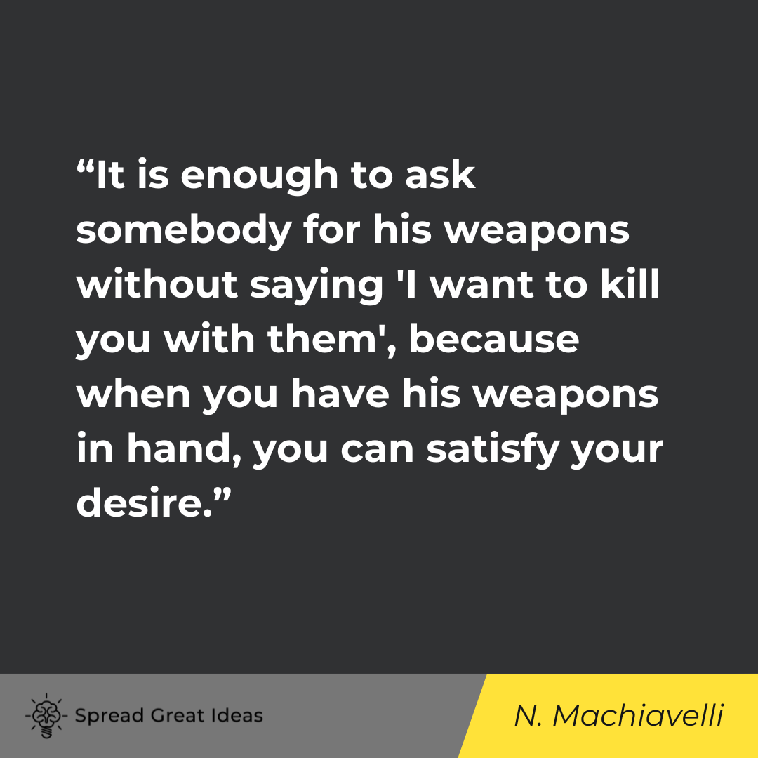 Niccolò Machiavelli on Persuasion Quotes