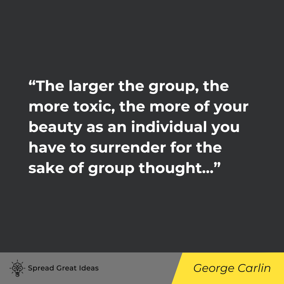 George Carlin on Collectivism Quotes