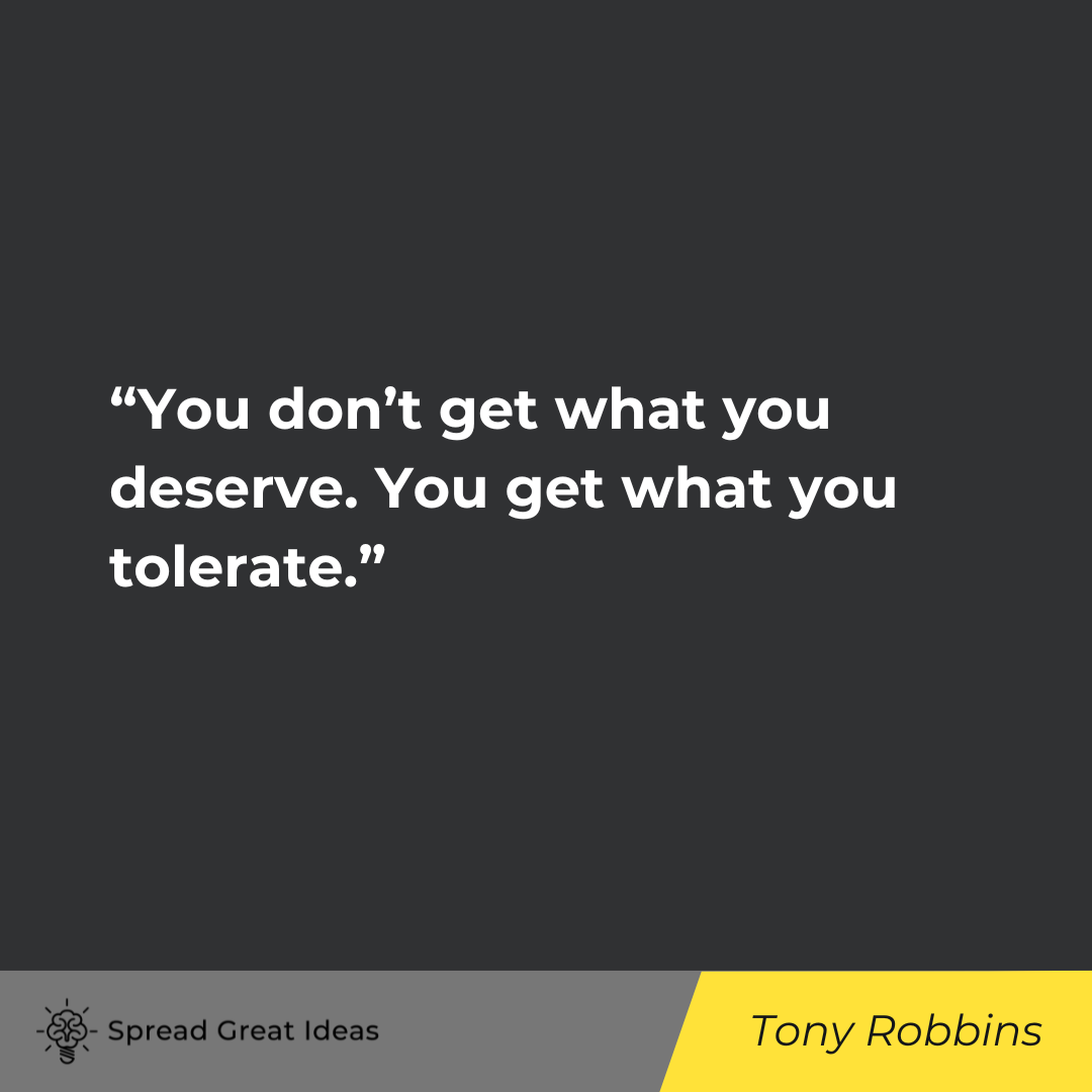 Tony Robbins on Deserving Quotes