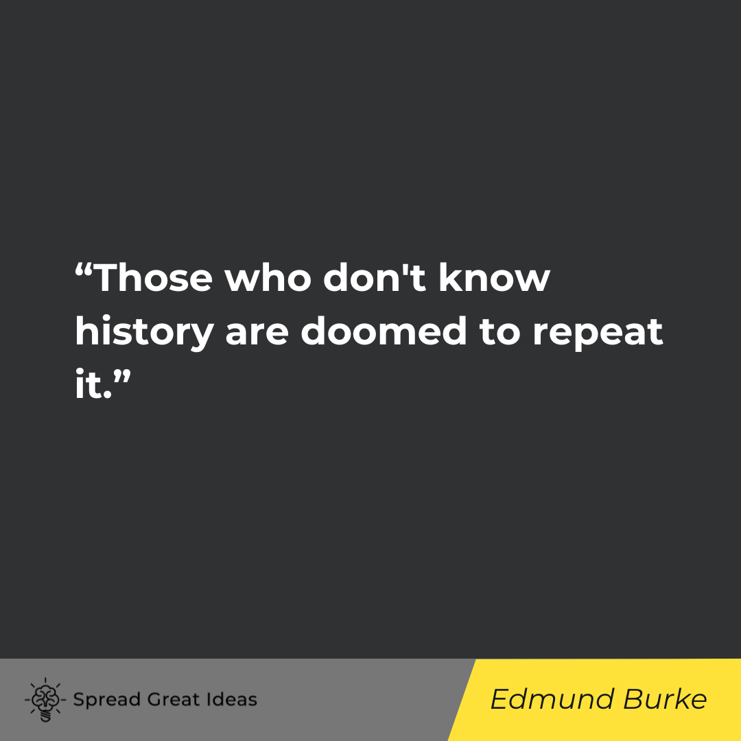 Edmund Burke on History Quotes