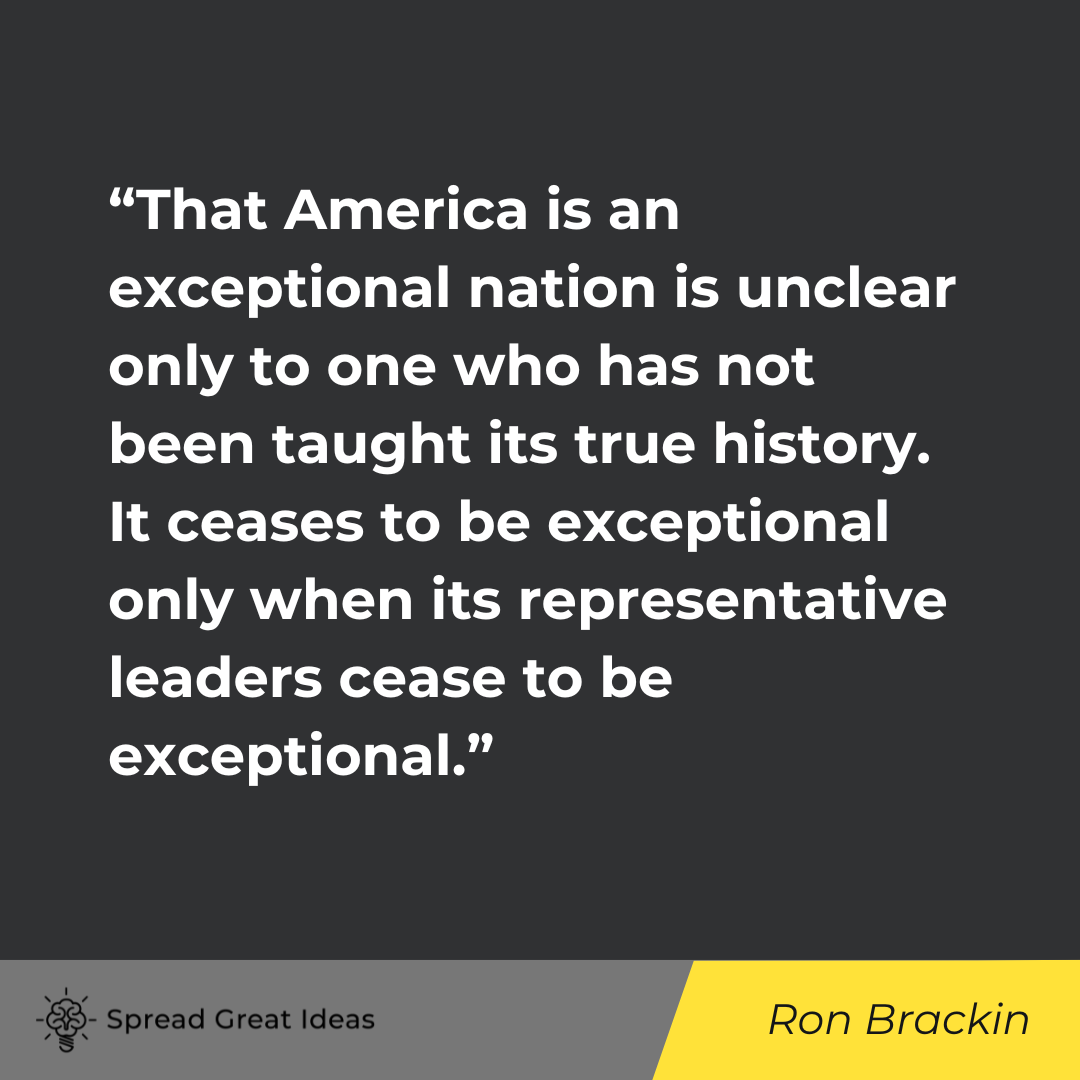 Ron Brackin on History Quotes
