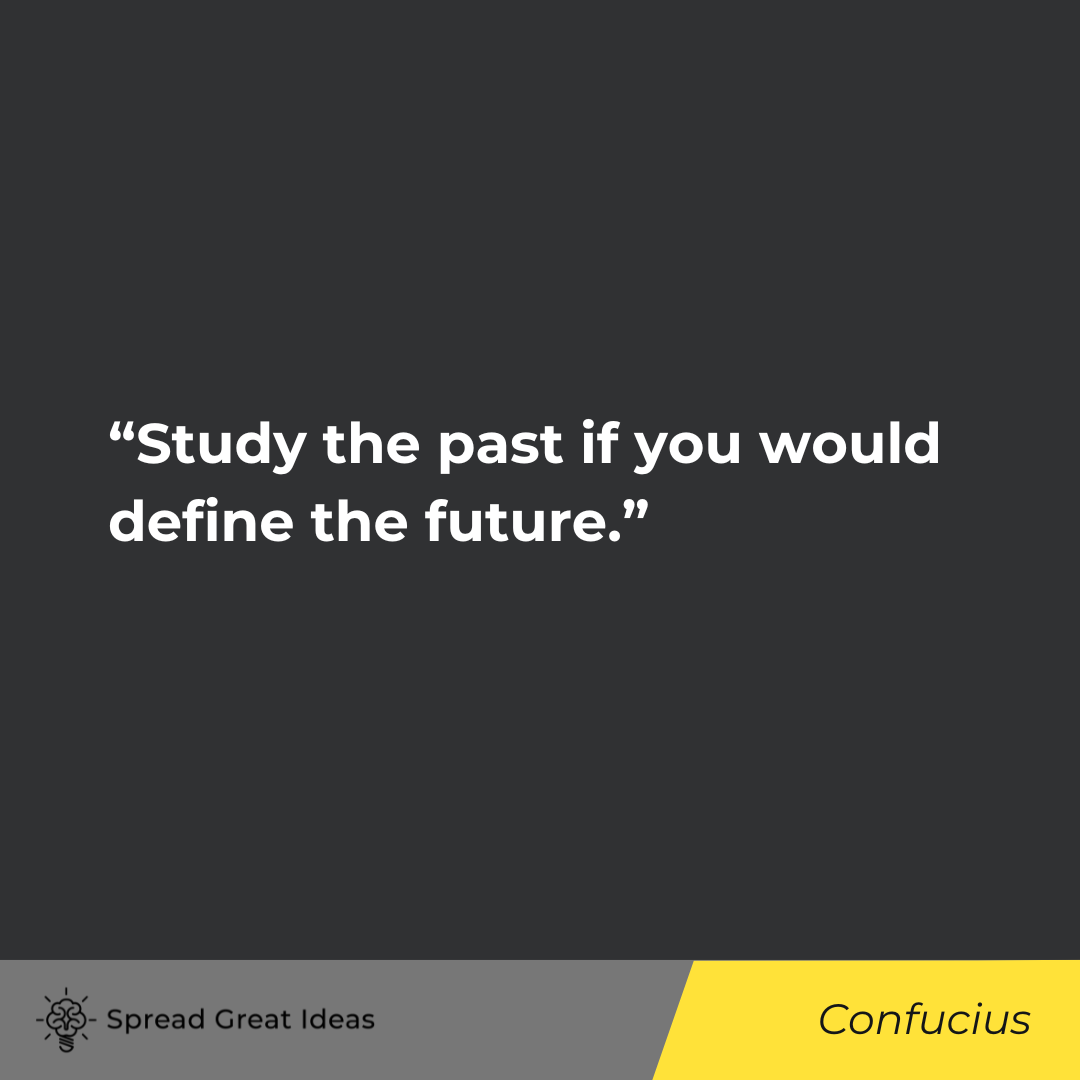 Confucius on History Quotes