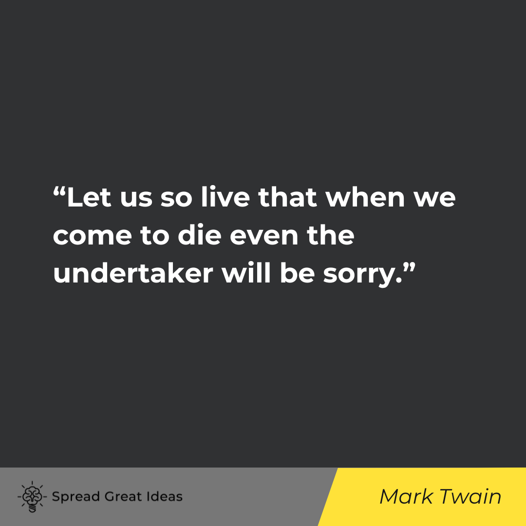 Mark Twain on Eudaimonia Quotes